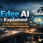 Edge AI Explained and Why It Matters