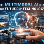 What Multimodal AI Means for the Future of Technology